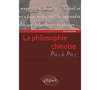 La philosophie chinoise: Penser en idéogrammes