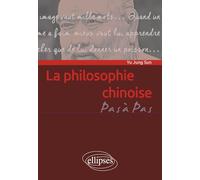 La philosophie chinoise: Penser en idéogrammes