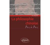 La philosophie chinoise Penser en idéogrammes - Yu-Jung Sun - Ellipses - broché - Essai