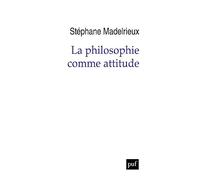 La philosophie comme attitude