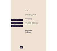 La Philosophie Comme Contre-Culture