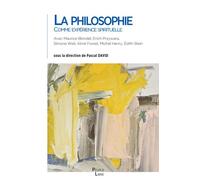 La Philosophie Comme Expérience Spirituelle - Attention Et Consentement