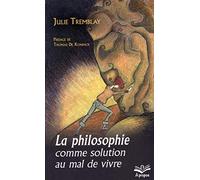 La philosophie comme solution au mal de vivre
