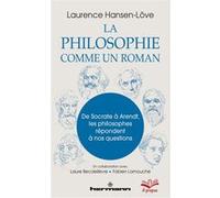 La philosophie comme un roman Laurence Hansen-Löve (Auteur)