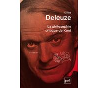 La philosophie critique de Kant 5ème édition - Gilles Deleuze - Puf - broché - Essai