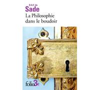 La Philosophie dans le boudoir Les quatre premiers dialogues - Donatien Alphonse François de Sade (Marquis) - Gallimard - Poche - Roman