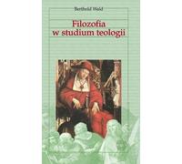 La philosophie dans l'étude de la théologie