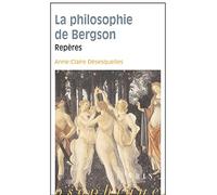 La Philosophie De Bergson - Repères