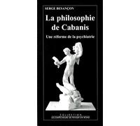 La philosophie de cabanis : une réforme de la psychiatrie