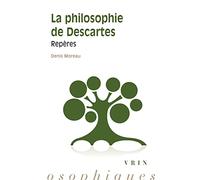 La philosophie de Descartes