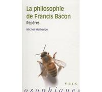 La Philosophie De Francis Bacon - Repères