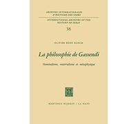 La philosophie de Gassendi : Nominalisme, Matérialisme et Métaphysique