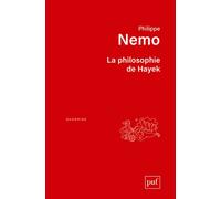 La philosophie de Hayek - Philippe Nemo - Puf - broché - Essai