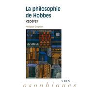 La philosophie de Hobbes Repères - Philippe Crignon - Vrin - broché - Etude