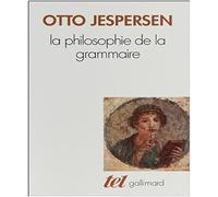 La Philosophie de la grammaire – Gallimard