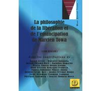 La philosophie de la libération et de l'émancipation de Marcien Towa - Lucien Ayissi - Dianoia - broché - Etude
