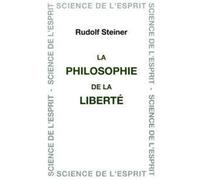 Steiner – Philosophie de la liberté – Essai – Relié