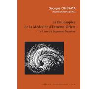 La Philosophie de la médecine d'Extrême-Orient : Le Livre du Jugement Suprême