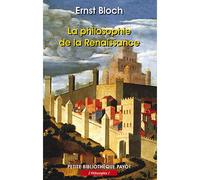 Ernst Bloch – La philosophie de la Renaissance – Poche (Payot)