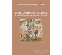 La Philosophie de la science à la lumière de la sagesse pérenne A la lumière de la sagesse pérenne - Mahmoud Bina - Tasnim Eds - broché - Essai