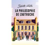 Juliette Sachs – La philosophie de l'autruche – Roman – Poche