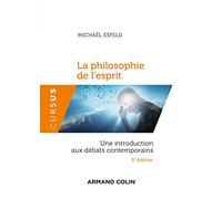 La Philosophie De L'esprit - Une Introduction Aux Débats Contemporains