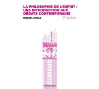 La philosophie de l'esprit: Une introduction aux débats contemporains