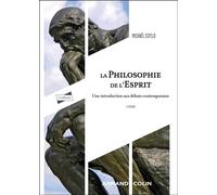 La philosophie de l'esprit Une introduction aux débats contemporains - 4ème édition - Michael Esfeld - Armand Colin - broché - Etude
