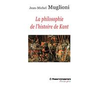 La philosophie de l'histoire de Kant: Qu'est-ce que l'homme ?