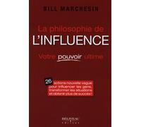 La Philosophie De L'influence - Votre Pouvoir Ultime
