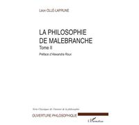 La philosophie de Malebranche Tome II Tome 2 - Léon Ollé-Laprune - L'harmattan - broché - Essai