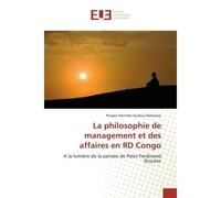 La philosophie de management et des affaires en RD Congo A la lumière de la pensée de Peter Ferdinand Drucker - Prosper Mérimée Buabua Bakalowa - Universitaires Europeennes - broché - Livre
