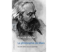 La philosophie de Marx - Etienne Balibar - La découverte - Poche - Etude