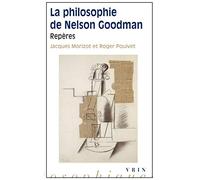 La philosophie de Nelson Goodman : Repères