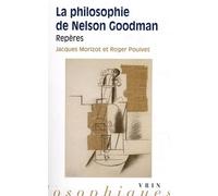 La Philosophie De Nelson Goodman - Repères
