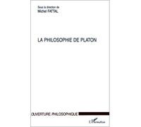La philosophie de platon - Michel Fattal - L'harmattan - broché - Essai