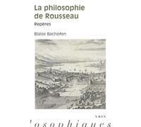 La philosophie de Rousseau: Repères