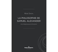 La philosophie de Samuel Alexander Une métaphysique de l'évolution - René Daval - Hermann - broché - Essai