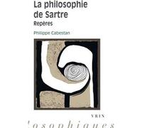 La philosophie de Sartre Philippe Cabestan (Auteur)