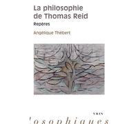 La Philosophie De Thomas Reid - Repères