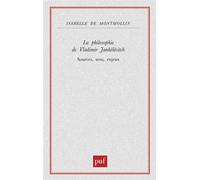 La philosophie de Vladimir Jankélévitch Sources, sens, enjeux - Isabelle de Montmollin - Puf - broché - Livre