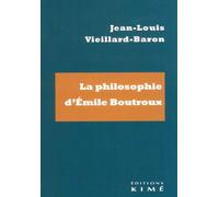 La philosophie d'Emile Boutroux - Jean-Louis Vieillard-Baron - Kime - broché - Etude