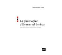 La Philosophie D'emmanuel Levinas - Métaphysique, Esthétique, Éthique