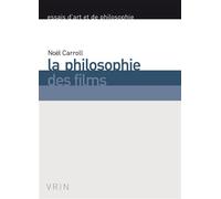 La philosophie des films - Noël Carroll - Vrin - broché - Essai