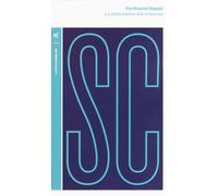 La philosophie des sciences - Ferdinand Alquié - Table ronde - Poche - Etude