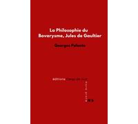 La Philosophie du Bovarysme. Jules de Gaultier