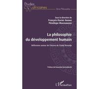 La Philosophie Du Développement Humain - Réflexions Autour De L'oeuvre De Claver Boundja