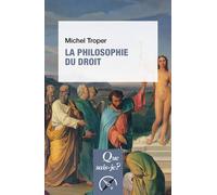 La Philosophie du droit - Michel Troper - Que Sais-Je - Poche - Etude