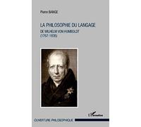 Wilhelm von Humboldt (1767-1835) – La philosophie du langage