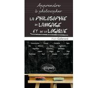 La philosophie du langage et de la logigue